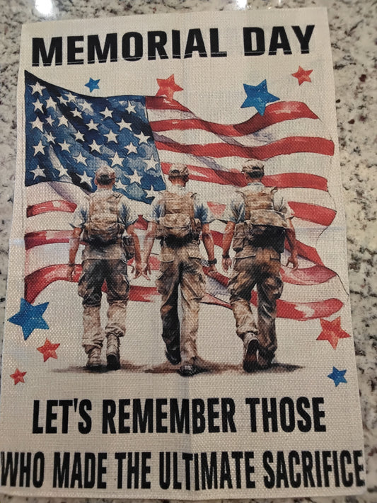 Garden Flag - Memorial Day - Let's Remember Those That Made The Ultimate Sacrafice